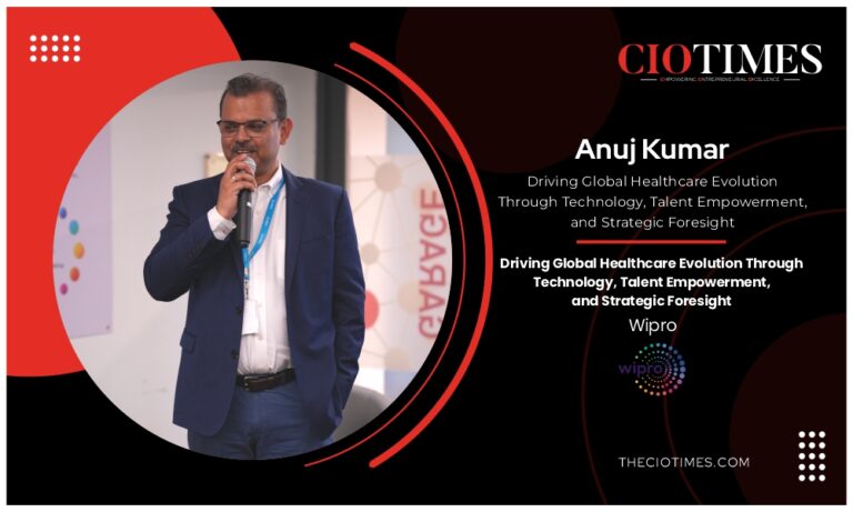 Anuj Kumar: Driving Global Healthcare Evolution Through Technology ...
