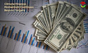Climate Finance Momentum Continues Beyond Targets | CIO Time Magazine