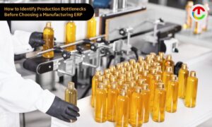 How to Identify Production Bottlenecks Before Choosing a Manufacturing ERP? | CIO Times