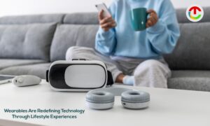 Wearable Technology Are Redefining Technology by Lifestyle Experiences | CIO Times Magazine