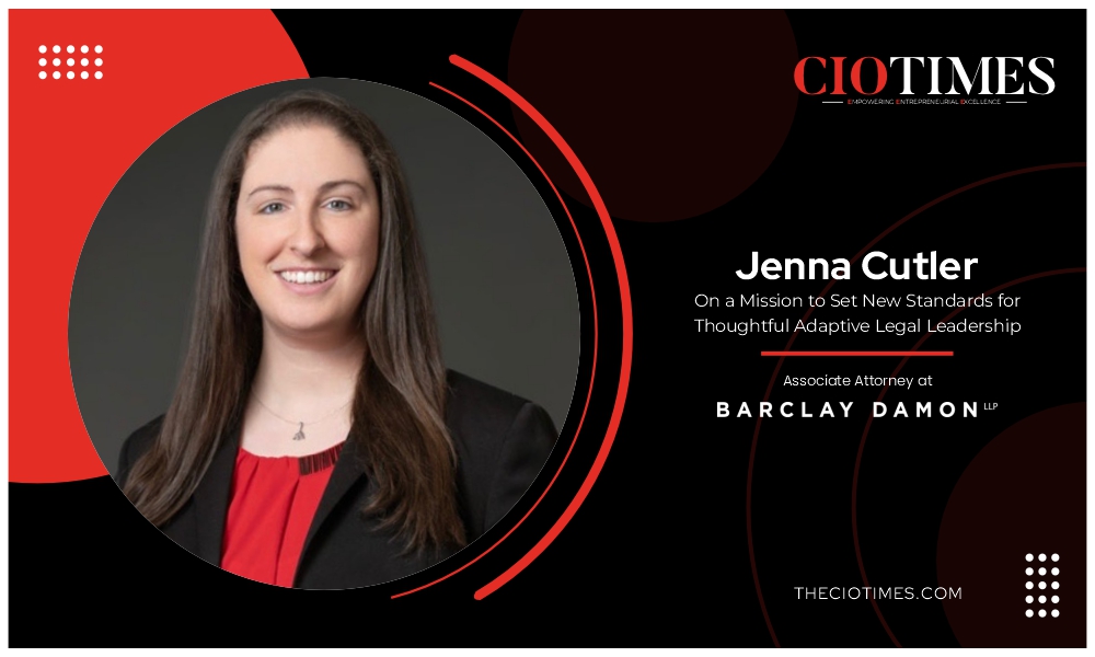 Jenna Cutler | Barclay Damon LLP | New Standards for Thoughtful Adaptive Legal Leadership | CIO Times Magazine