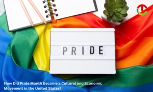 How Pride Month Become a Cultural & Economic Movement in the US? | CIO Times Magazine
