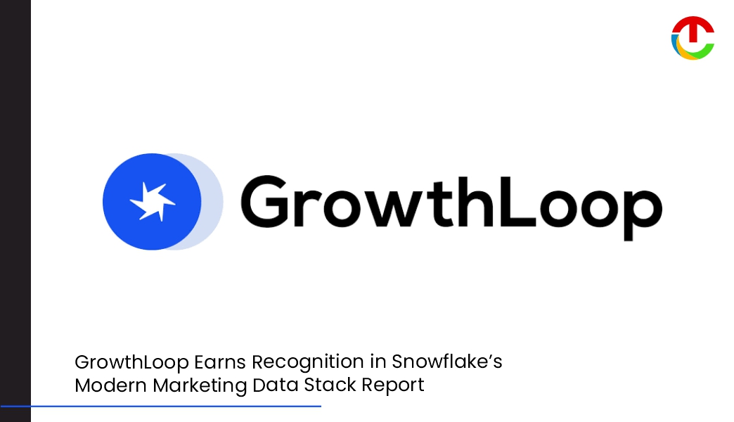 GrowthLoop Earns Recognition in Snowflake’s Modern Marketing Data | CIO Times Magazine