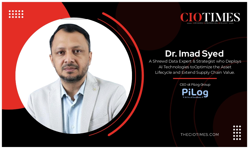 Dr. Imad Syed: A Shrewd Data Expert & Strategist who Deploys AI Technologies to
