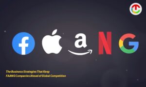 The Business Strategies Keep FAANG Companies of Global Competition | CIO TImes Magazine