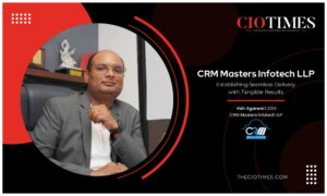 CRM Masters Infotech LLP: Seamless Delivery with Tangible Results | CIO Times Magazine