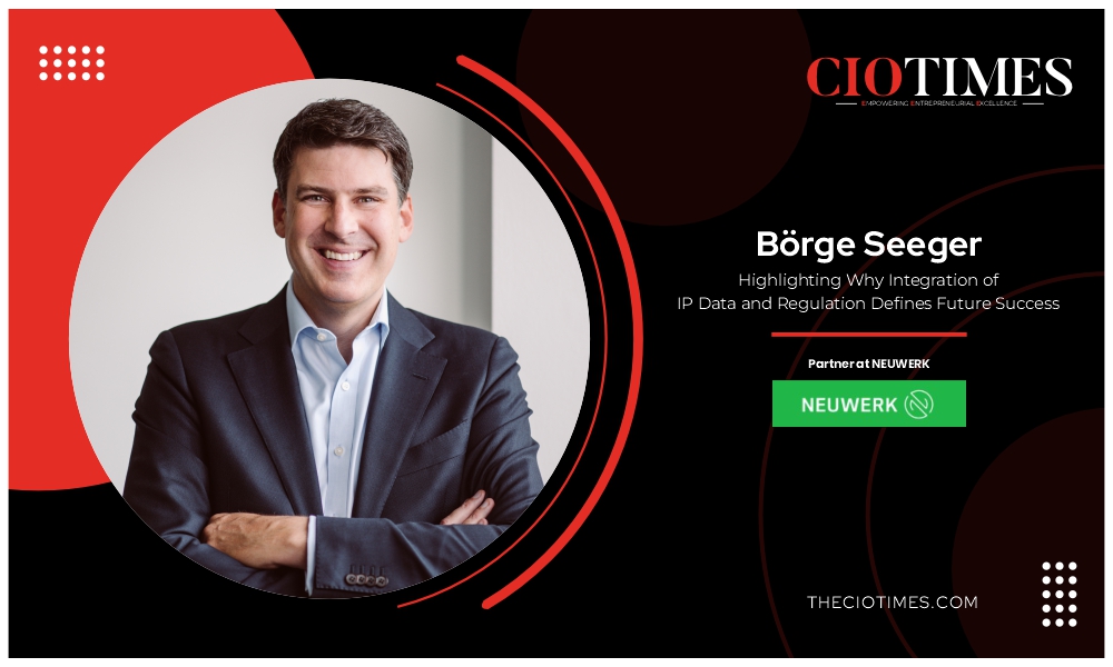 Börge Seeger: Highlighting Why Integration of IP Data and Regulation Defines Future Success
