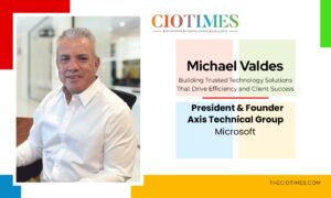Michael Valdes | Axis Technical Group | Building Trusted Technology Solutions | CIO Times Magazine