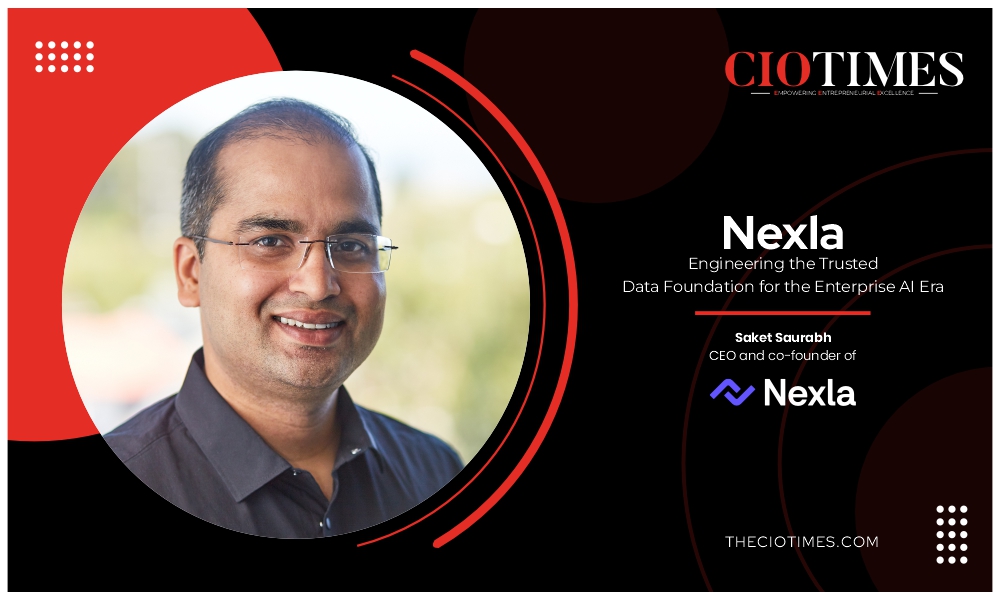 Saket Saurabh | Nexla | Shaping Enterprises Through Governance | CIO Times Magazine