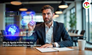 Why AI Agents Are Becoming the CIO's Important Technology Decision? | CIO Times Magazine