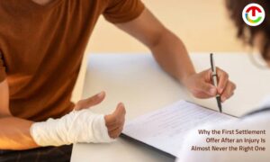 Why the First Settlement Offer After an Injury Is Almost Never the Right One