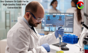 Key Features To Look For In A High-Quality Total RNA Extraction Kit