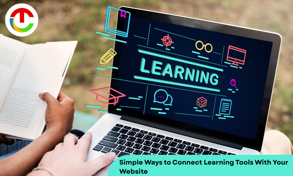 Simple Ways to Connect Learning Tools With Your Website | CIO Times Magazine