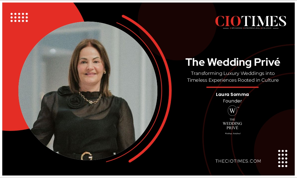 The Wedding Privé: Transforming Luxury Weddings into Timeless Experiences | CIO Times Magazine