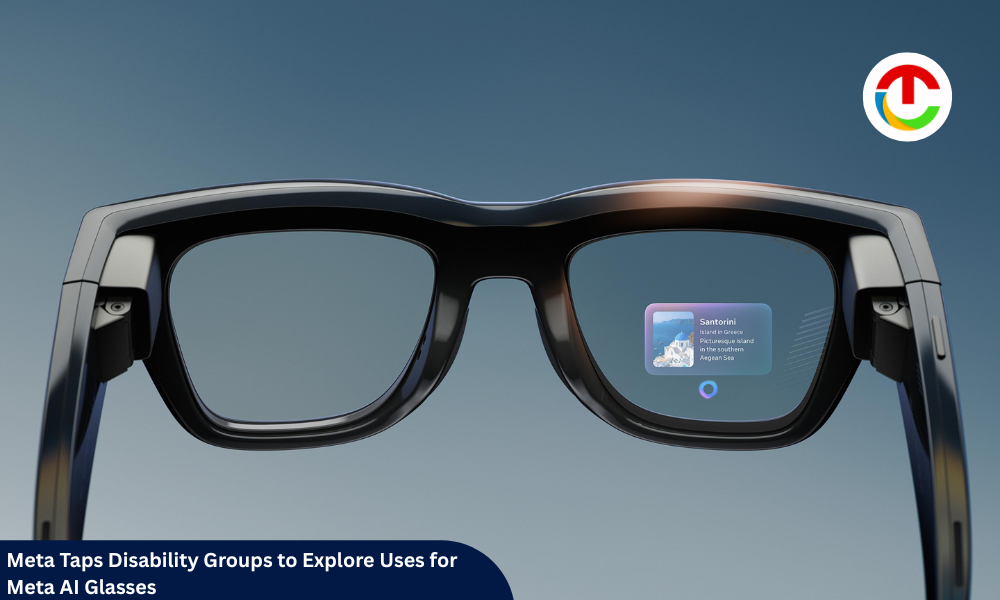 Meta AI Glasses: Meta Taps Disability Groups to Explore Uses | CIO Times Magazine