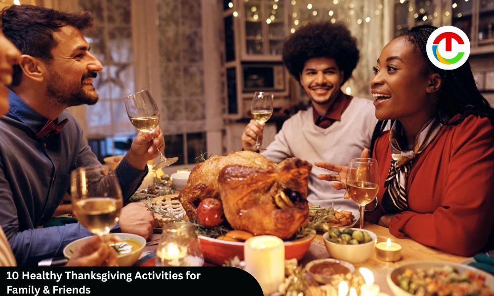 10 Healthy Thanksgiving Activities for Family & Friends