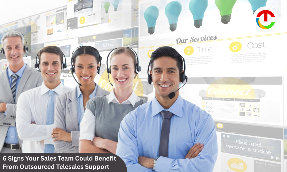 Telesales Agency in UK : 6 Signs Your Sales Team Could Benefit | CIO Times Magazine
