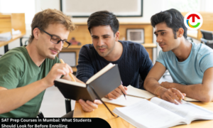 SAT Prep Courses in Mumbai: What Students Should Look for Before Enrolling
