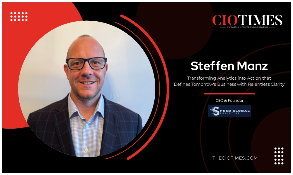 Steffen Manz | Speed Global Logistics | Transforming Analytics into Action | CIO Times Magazine