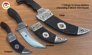 7 Things To Know Before Choosing A Black G10 Kirpan | CIO Times Magazine