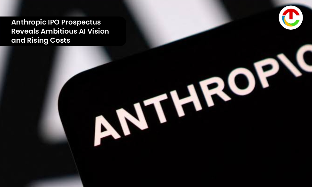 Anthropic IPO Prospectus Reveals Ambitious AI | CIO Times Magazine