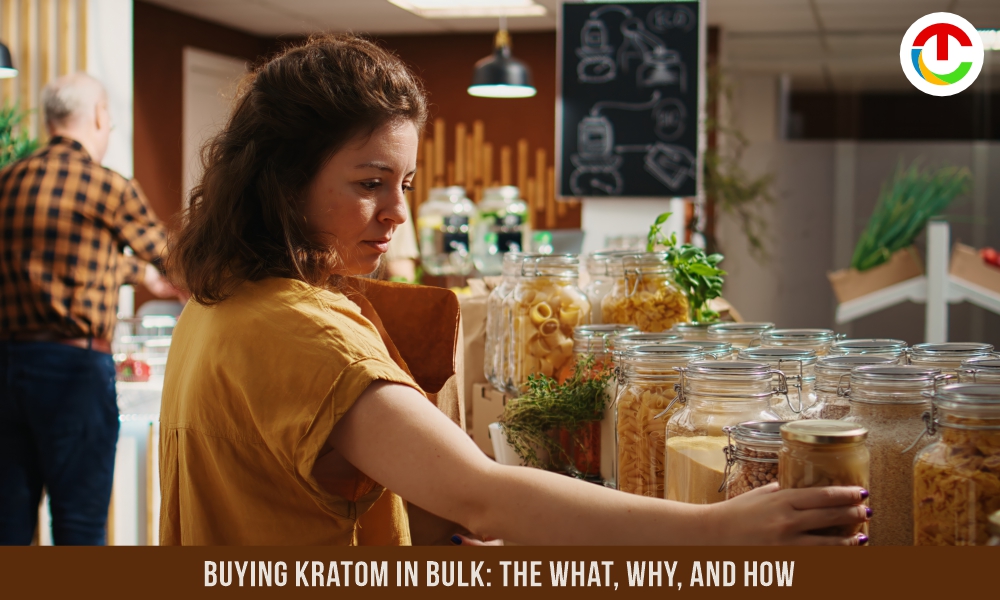Buying Kratom in Bulk: The What, Why, and How