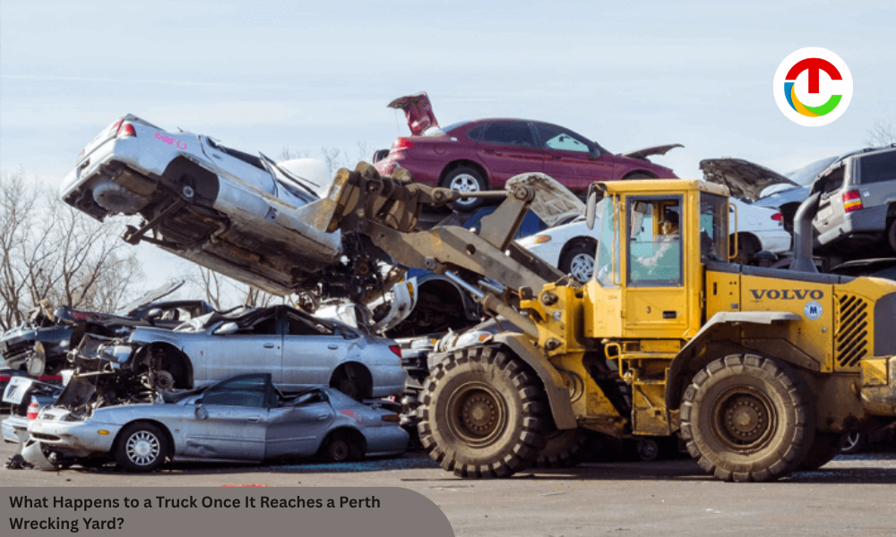 What Happens to a Truck Once It Reaches a Perth Wrecking Yard? | CIO Times Magazine