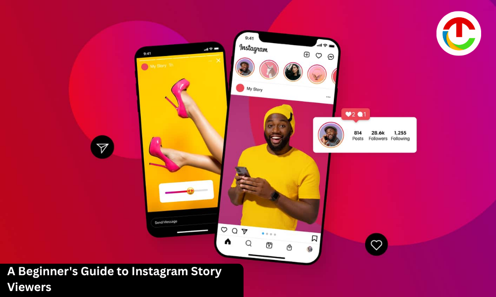 A Beginner’s Guide to Instagram Story Viewers