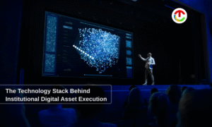 Digital Asset Execution : Technology Stack Behind Institutional | CIO Times Magazine