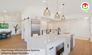 How Energy-Efficient Home Systems Influence Buyer Decisions