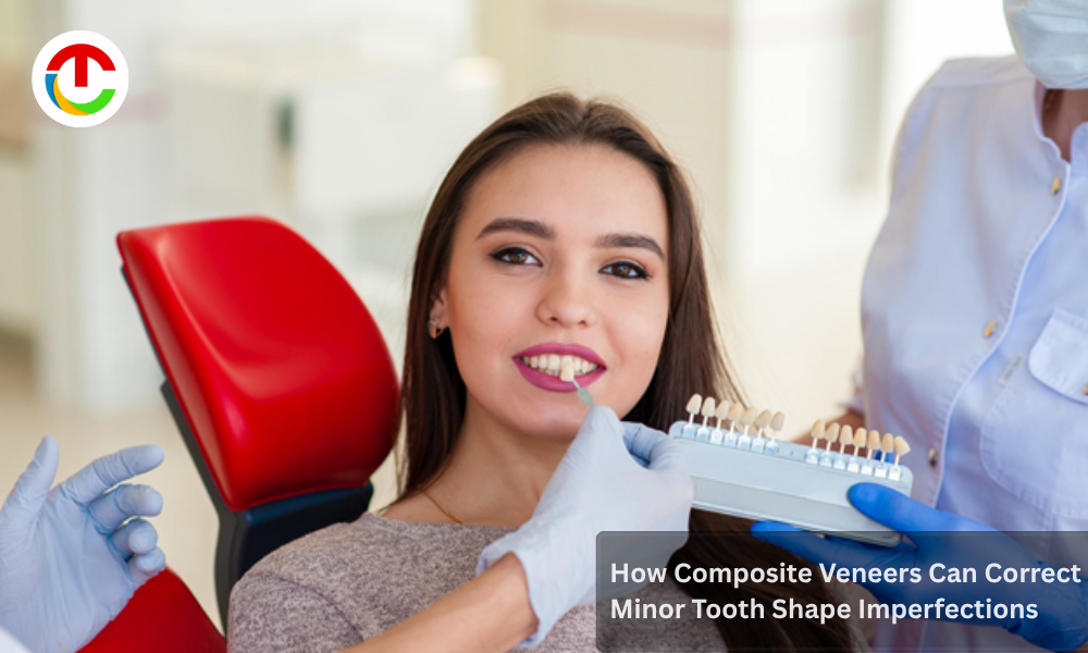 How Composite Veneers in Dubai Can Correct Minor Tooth Shape ? | CIO Times Magazine