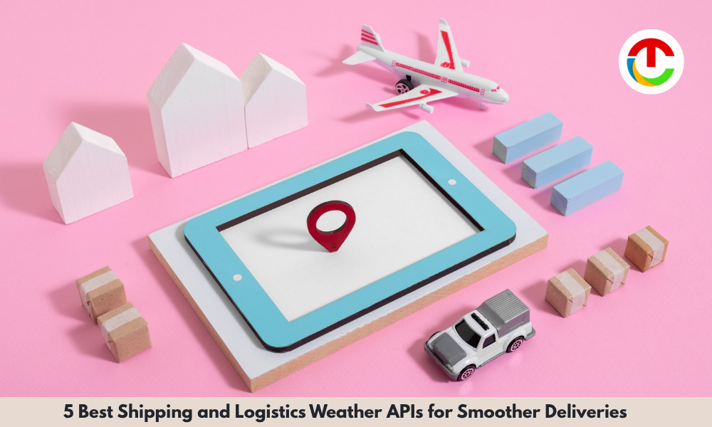 Shipping and Logistics Weather APIs for Smoother Deliveries | CIO Times Magazine