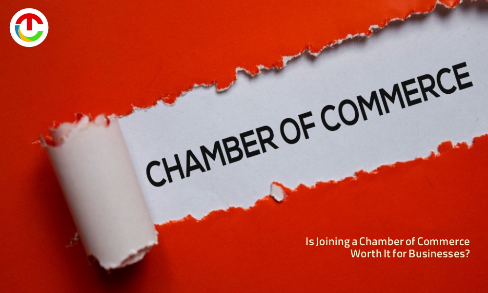 Is Joining a Chamber of Commerce Worth It for Businesses? | CIO Times Magazine