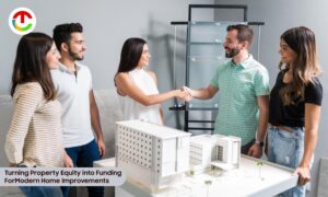Turning Property Equity into Funding For Modern Home Improvements