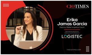 Erika Jamas Garcia | Logistec | Making Global Logistics Count | CIO Times Magazine
