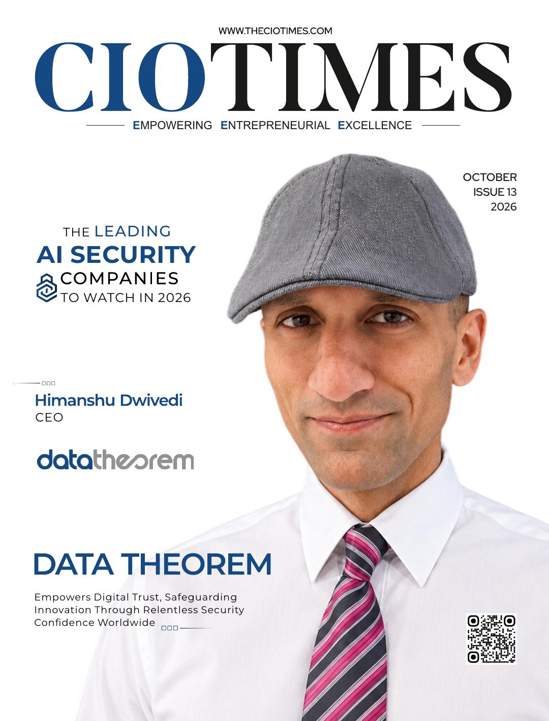 Himanshu Diwedi | Data Theorem | Empowers Digital Trust, Safeguarding Innovation | CIO Times Magazine