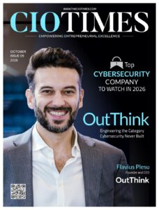 Flavius Plesu | OutThink | Engineering the Category Cybersecurity Never Built | CIO Times Magazine
