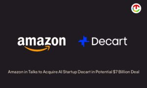 Amazon in Talks to Aquire AI Startup Decart in Potential $7 Billion Deal | CIO Times Magazine