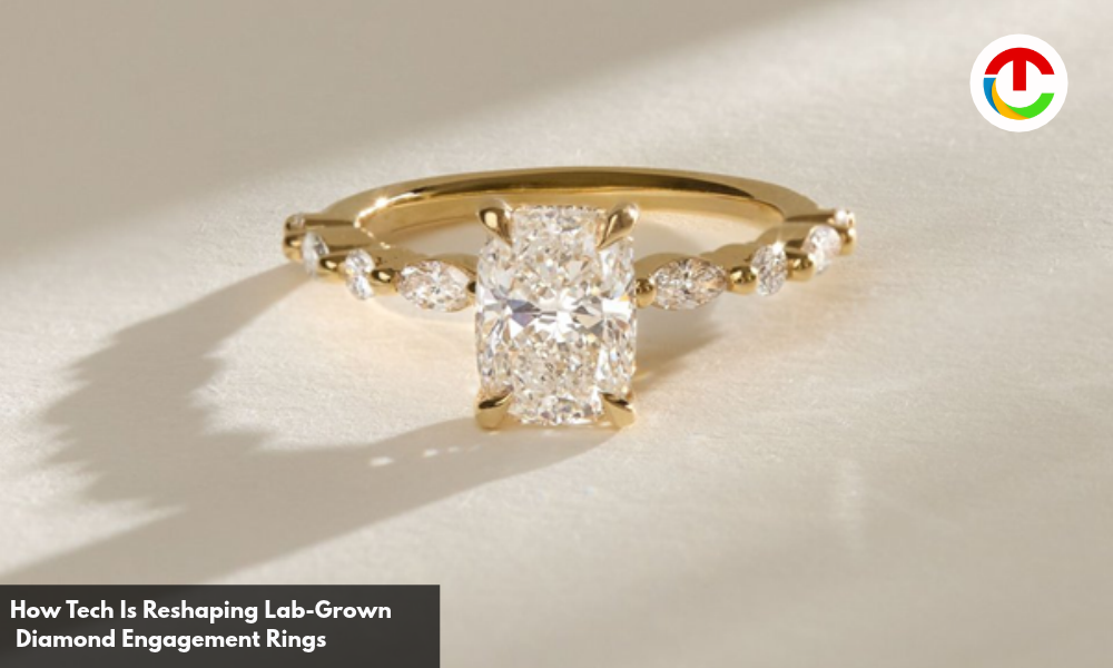 How Tech Is Reshaping Lab Diamond Engagement Rings ? | CIO Times Magazine