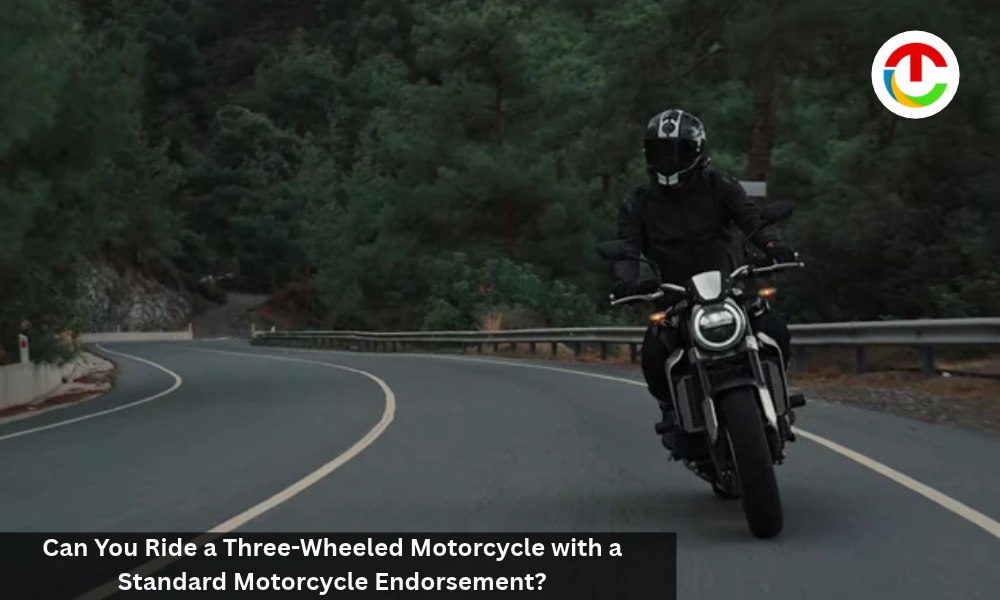 Three-Wheeled Motorcycle with a Standard Motorcycle Endorsement? | CIO Times Magazine