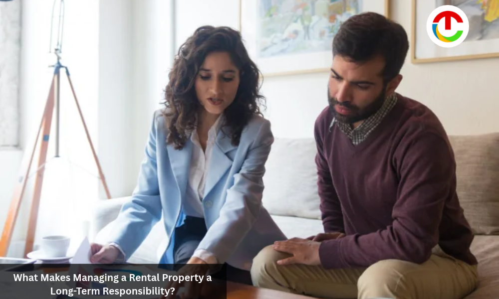 Rental Property Management : What Makes It Long-Term Responsibility? | CIO Times Magazine