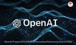 OpenAI Projects $70 Billion in Annualized Revenue | CIO Times Magazine