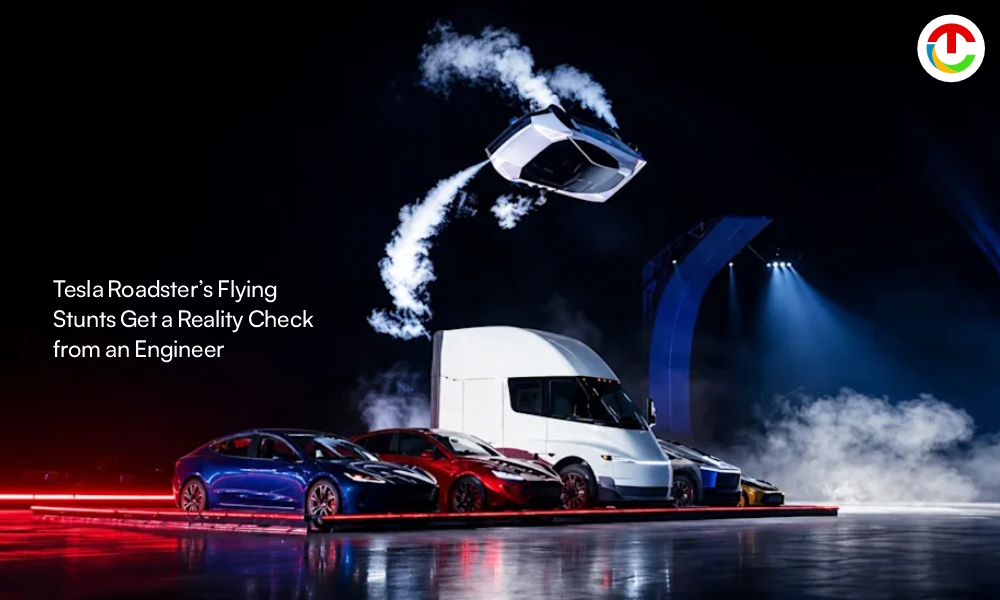 Tesla Roadster Flying Stunts Get a Reality Check from an Engineer | CIO Times Magazine