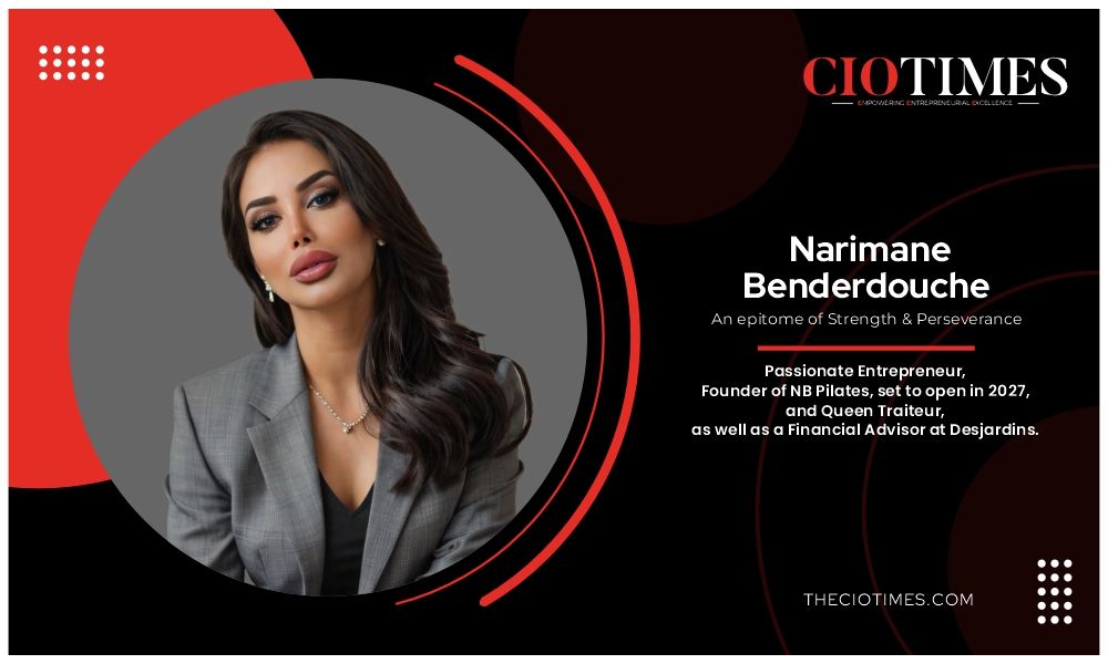 Narimane Benderdouche | Epitome of Strength, Innovation, & Vision | CIO Times Magazine