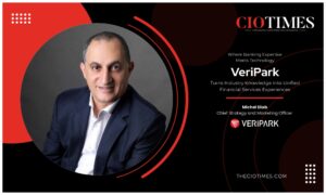 MICHEL DIAB | VeriPark |Turns Industry Knowledge into Unified Financial Services | CIO Times Magazine