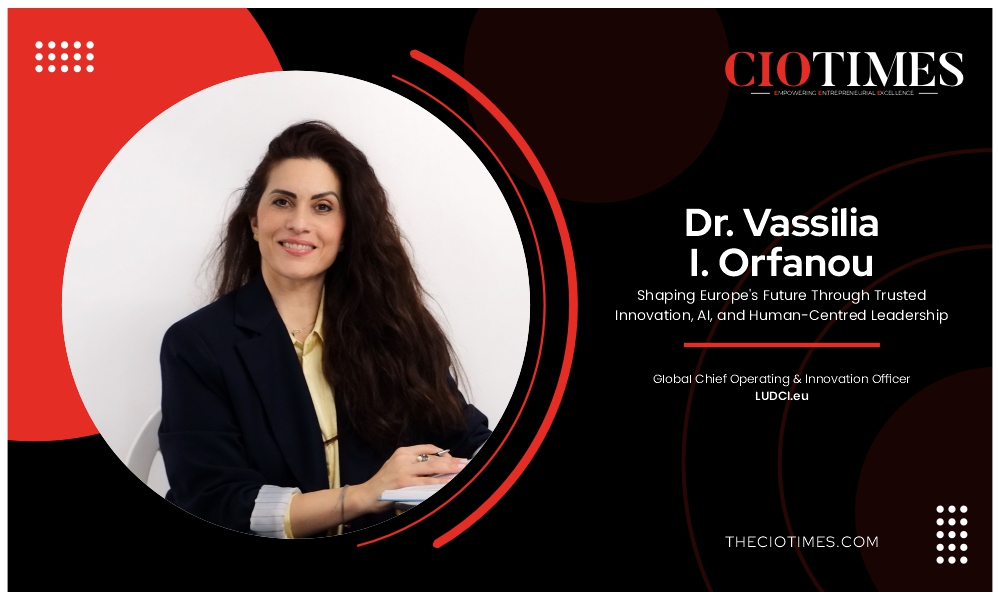 Dr. Vassilia I. Orfanou | Shaping Europe’s Future Through Trusted Innovation| CIO Times Magazine